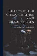 Geschichte der Kategorienlehre, Zwei Abhandlungen