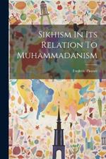 Sikhism In Its Relation To Muhammadanism