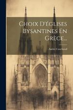 Choix D'églises Bysantines En Grèce...