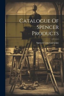 Catalogue Of Spencer Products - cover