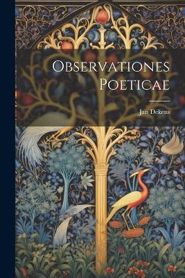 Observationes Poeticae - Jan Dekens - cover