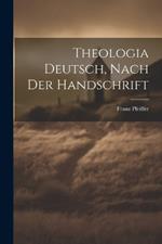 Theologia Deutsch, Nach Der Handschrift