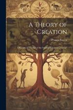 A Theory of Creation: A Review of 
