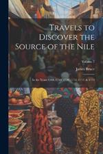 Travels to Discover the Source of the Nile: In the Years 1768, 1769, 1770, 1771, 1772, & 1773; Volume 7