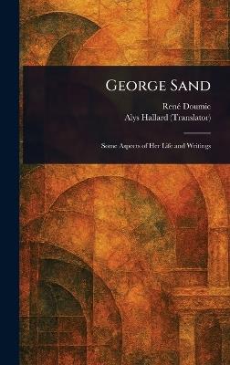 George Sand - René Doumic,Alys Hallard - cover