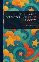 The Chums of Scranton High at Ice Hockey