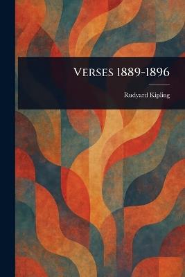 Verses 1889-1896 - Rudyard Kipling - cover