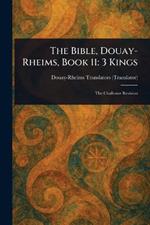 The Bible, Douay-Rheims, Book 11: 3 Kings