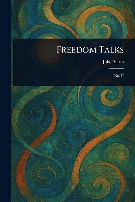 Freedom Talks - Julia Seton - cover
