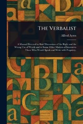 The Verbalist - Alfred Ayres - cover