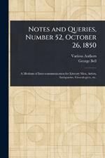Notes and Queries, Number 52, October 26, 1850