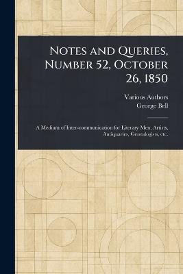 Notes and Queries, Number 52, October 26, 1850 - Various,George Bell - cover