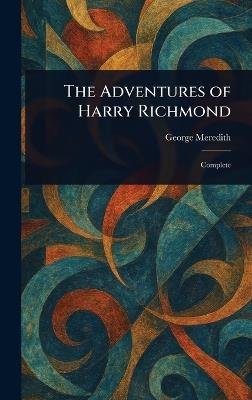 The Adventures of Harry Richmond - George Meredith - cover