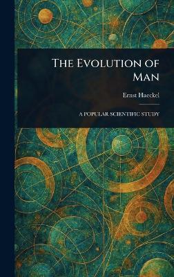 The Evolution of Man - Ernst Haeckel - cover