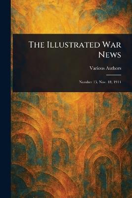 The Illustrated War News - Various - cover