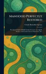Manhood Perfectly Restored