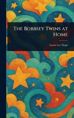The Bobbsey Twins at Home - Laura Lee Hope - cover