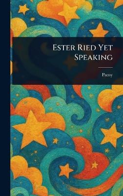 Ester Ried Yet Speaking - Pansy - cover