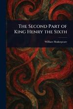 The Second Part of King Henry the Sixth