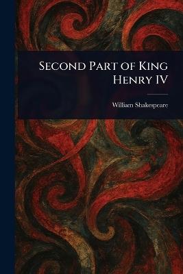 Second Part of King Henry IV - William Shakespeare - cover