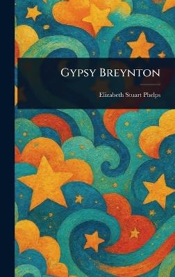 Gypsy Breynton - Elizabeth Stuart Phelps - cover