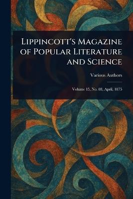 Lippincott's Magazine of Popular Literature and Science - Various - cover