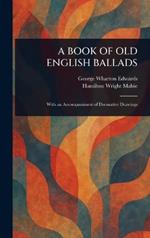 A Book of Old English Ballads