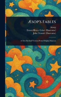 Æsop's Fables - Aesop,Ernest Henry Griset,John Tenniel - cover