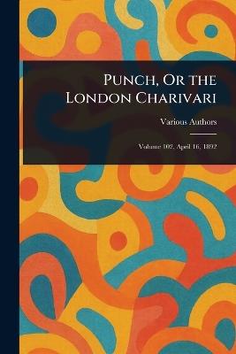 Punch, Or the London Charivari - Various - cover