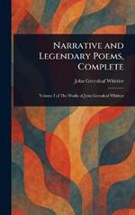 Narrative and Legendary Poems, Complete