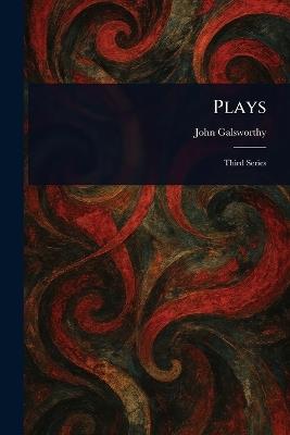 Plays - John Galsworthy - cover