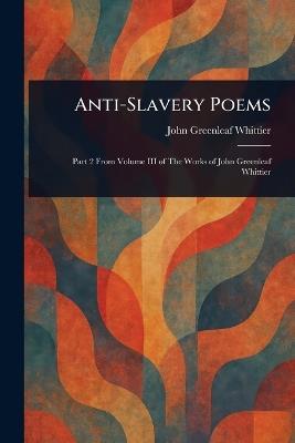 Anti-Slavery Poems - John Greenleaf Whittier - cover