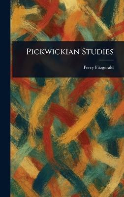 Pickwickian Studies - Percy Fitzgerald - cover