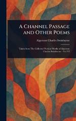A Channel Passage and Other Poems