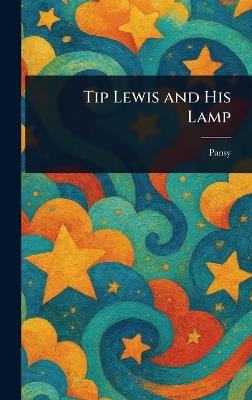 Tip Lewis and His Lamp - Pansy - cover