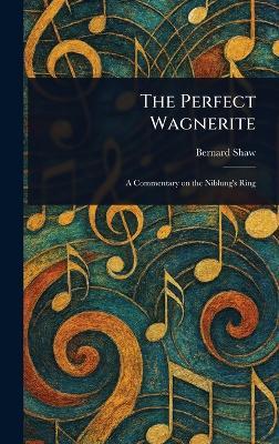 The Perfect Wagnerite - Bernard Shaw - cover