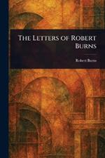 The Letters of Robert Burns