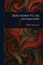 King Henry VI, the Second Part