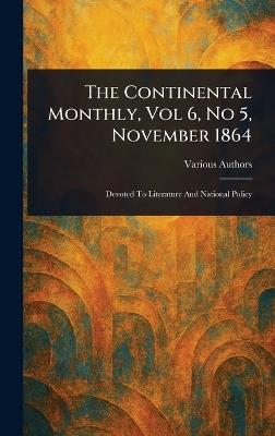 The Continental Monthly, Vol 6, No 5, November 1864 - Various - cover