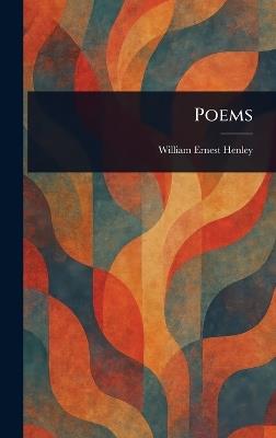 Poems - William Ernest Henley - cover