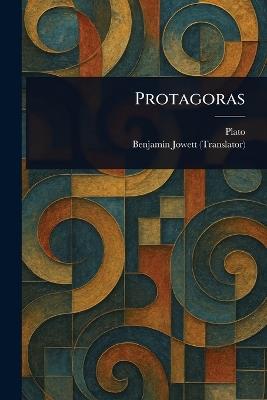 Protagoras - Plato,Benjamin Jowett - cover