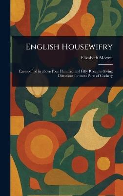 English Housewifry - Elizabeth Moxon - cover