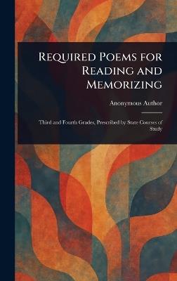 Required Poems for Reading and Memorizing - Anonymous - cover