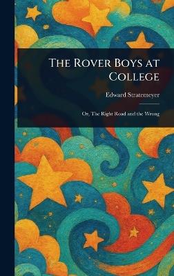 The Rover Boys at College - Edward Stratemeyer - cover