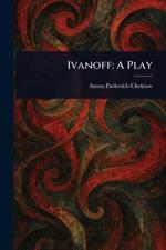 Ivanoff: A Play