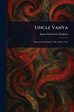 Uncle Vanya