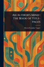 An Author's Mind: The Book of Title-pages