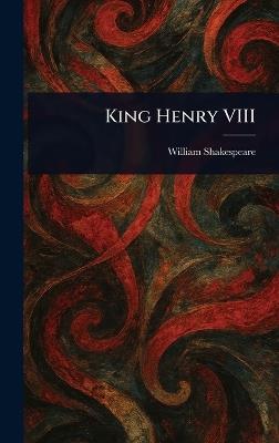 King Henry VIII - William Shakespeare - cover