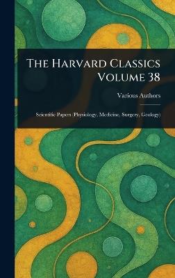 The Harvard Classics Volume 38 - Various - cover