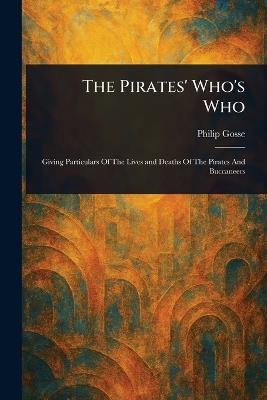 The Pirates' Who's Who - Philip Gosse - cover